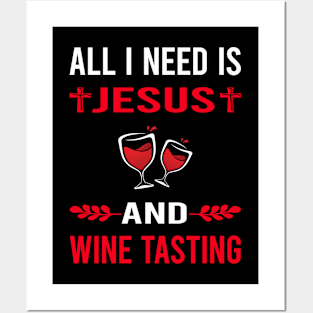 I Need Jesus And Wine Tasting Posters and Art